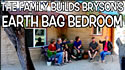 full version - long length - of complete building of bry's earth bag building from beginning to end all in one setting