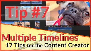 Tip #7 Multiple Storylines - 17 Video Tips for the Content Creator | Video Editing Tips & Tools